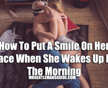 How To Put A Smile On Her Face When She Wakes Up In The Morning