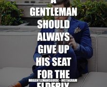 A Gentleman Should Always Give Up His Seat For The Elderly