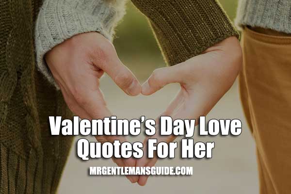 Valentine’s Day Love Quotes For Her
