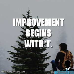 Self improvement quotes - improvement begins with I