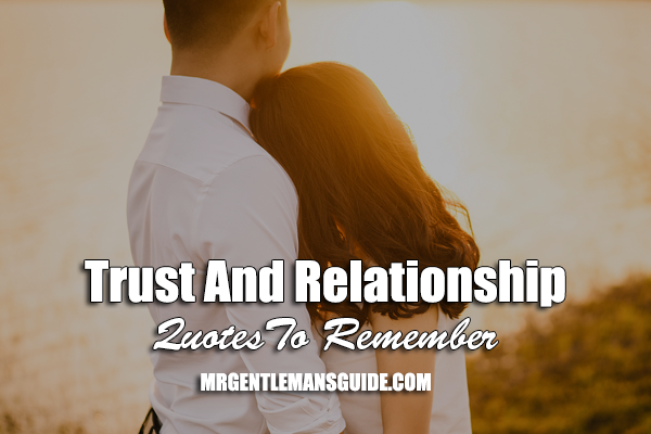 Trust And Relationship Quotes To Remember